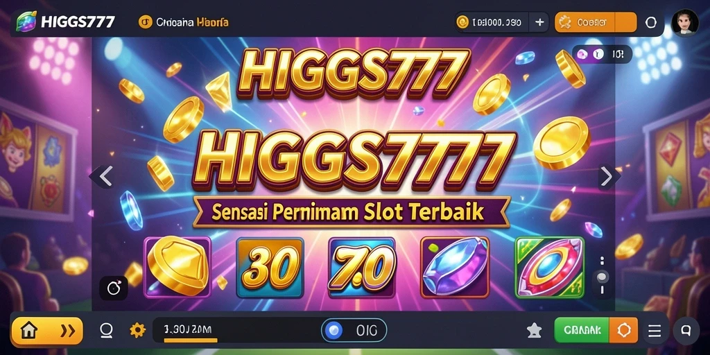 Screenshot HIGGS777 menampilkan gameplay slot yang menarik dan interaktif.